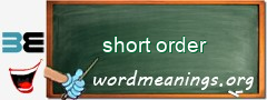 WordMeaning blackboard for short order